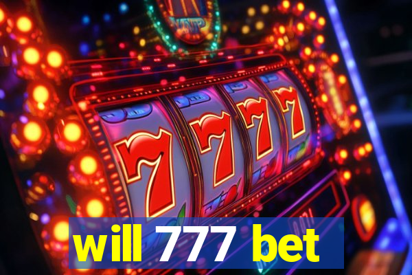 will 777 bet